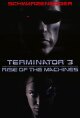 Terminator 3: Rise of the machines