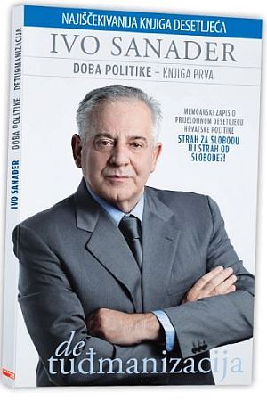 DETUĐMANIZACIJA: Sve što nam je Ivo Sanader otkrio je to da „nije još vrijeme“