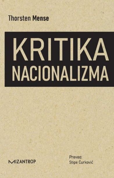 KRITIKA NACIONALIZMA: Možemo li bez nacije i nacionalne države?