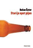 Stari je opet pijan