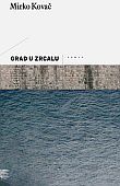 Grad u zrcalu