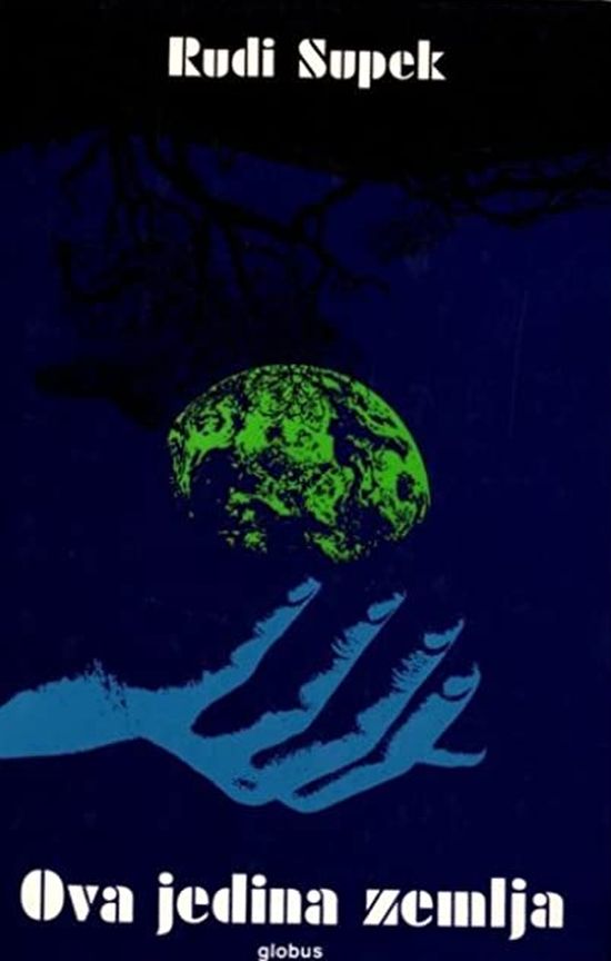 Rudi Supek - Ova jedina zemlja