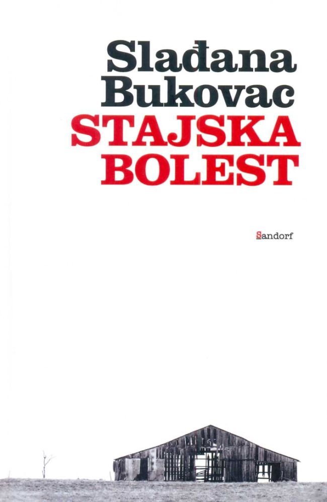 Stajska bolest - Slađana Bukovac